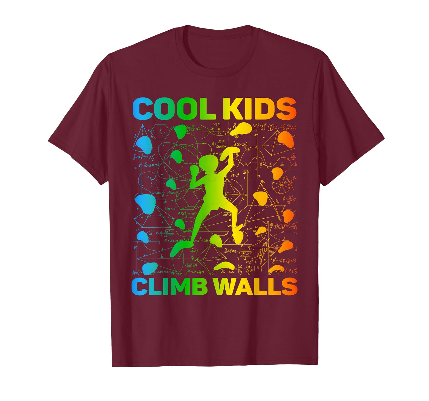 Cool Kids Climb Walls Extreme Sport Rock Climbing Bouldering T-Shirt