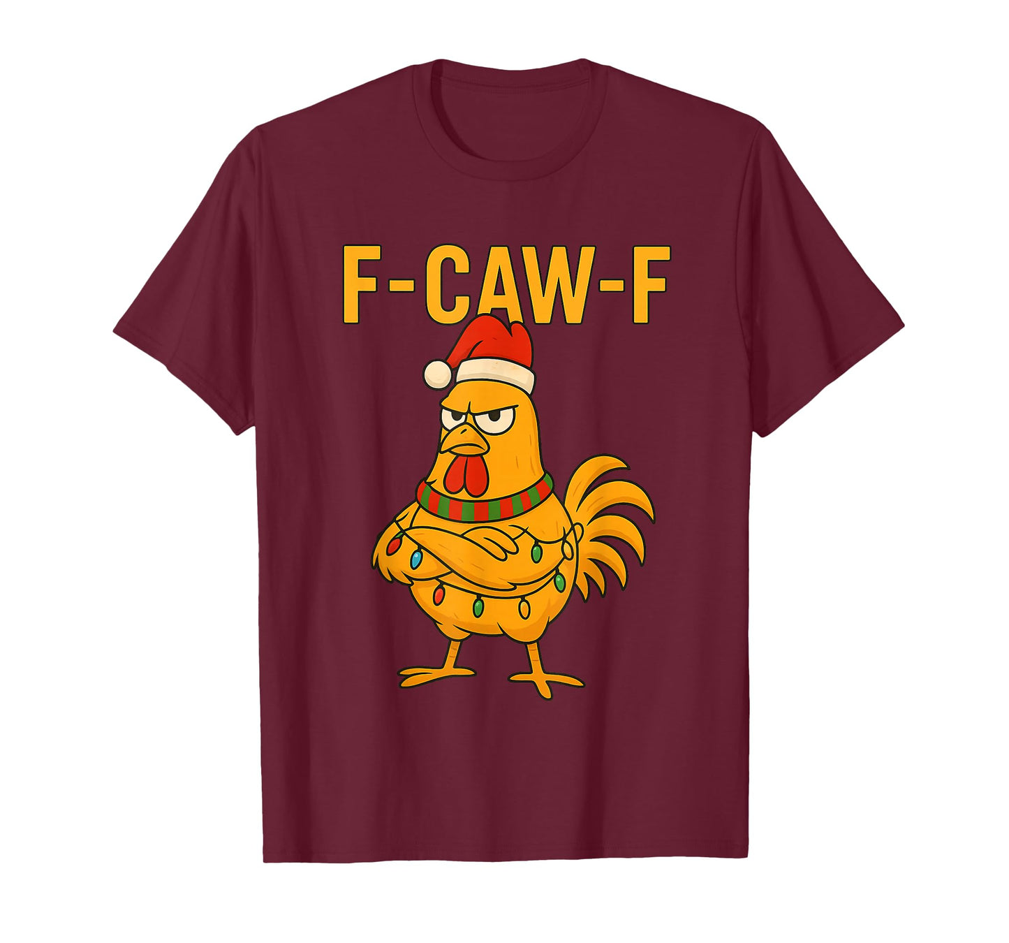 Funny F-Caw-F Chicken FCAWF Chicken Rooster Meme Christmas T-Shirt
