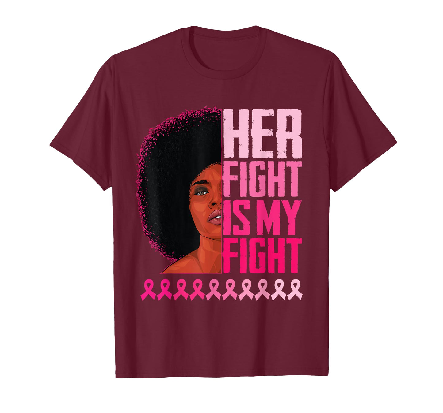 Her Fight Is My Fight Black Women Breast Cancer Awareness T-Shirt