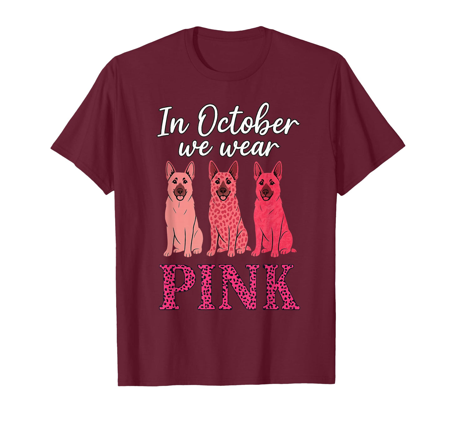 in October We Wear Pink German Shepherd Dog Lover T-Shirt