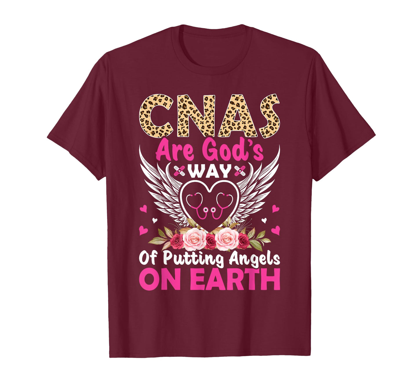 CNAs Are God's Way Of Putting Angels On Earth T-Shirt