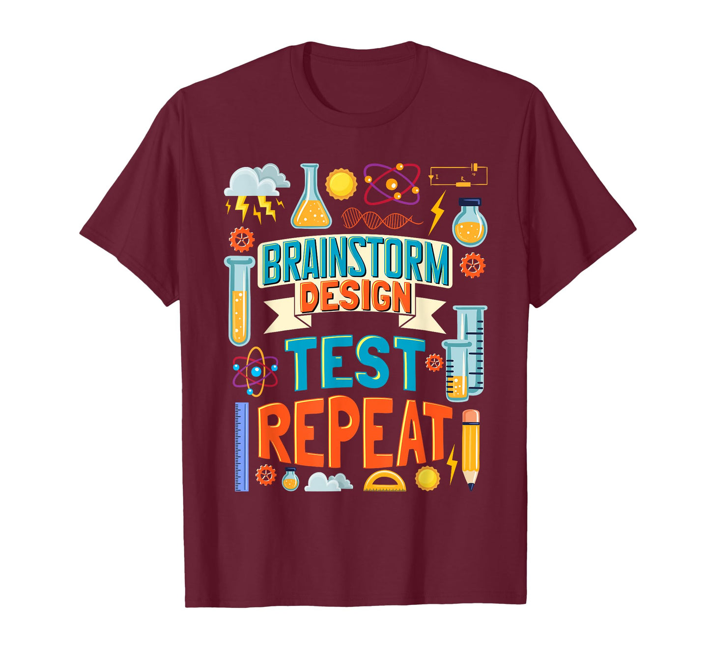 Brainstorm Design Test Repeat Stem Student Stem Teacher T-Shirt