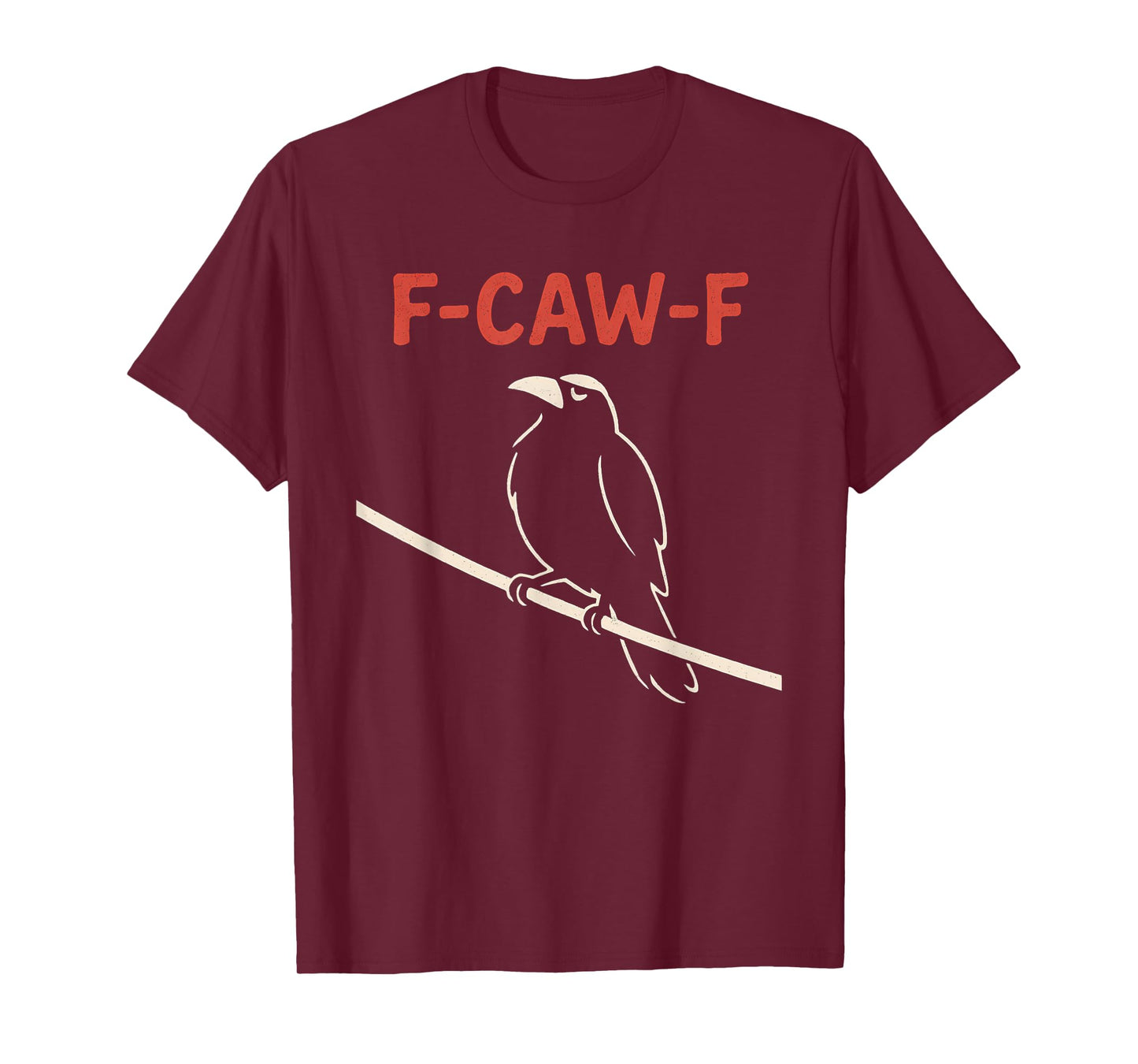 Funny F Caw F Crow Shirt fcawf Raven Black Crow Fawk Off T-Shirt