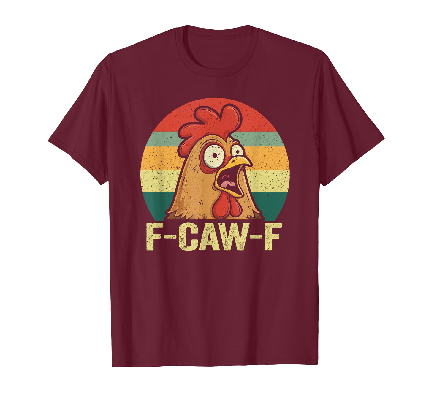 Funny F-Caw-F Chicken FCAWF Chicken T-Shirt