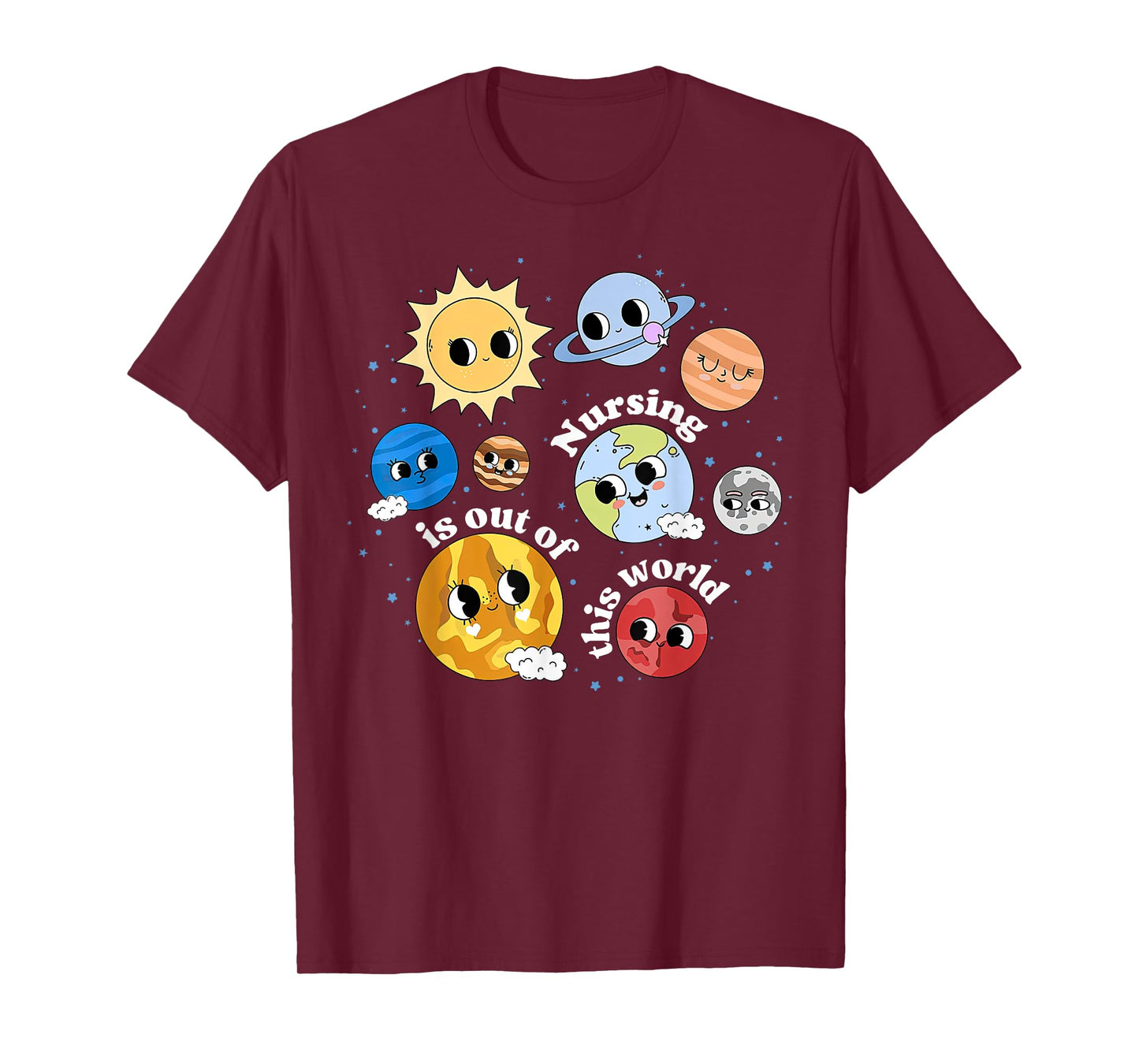 Nursing Is Out Of This World Outer Space Nurse PEDS RN Nurse T-Shirt