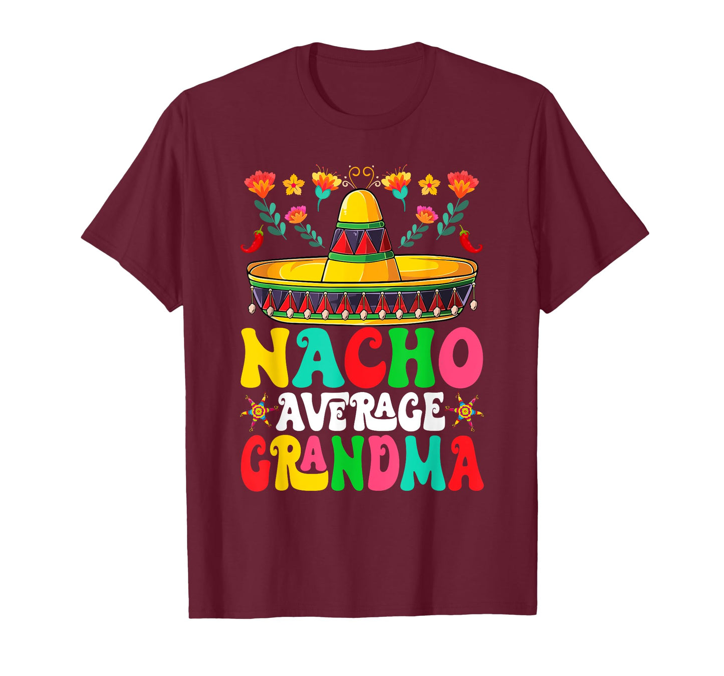 Funny Nacho Average Grandma Sombrero Happy Cinco De Mayo T-Shirt