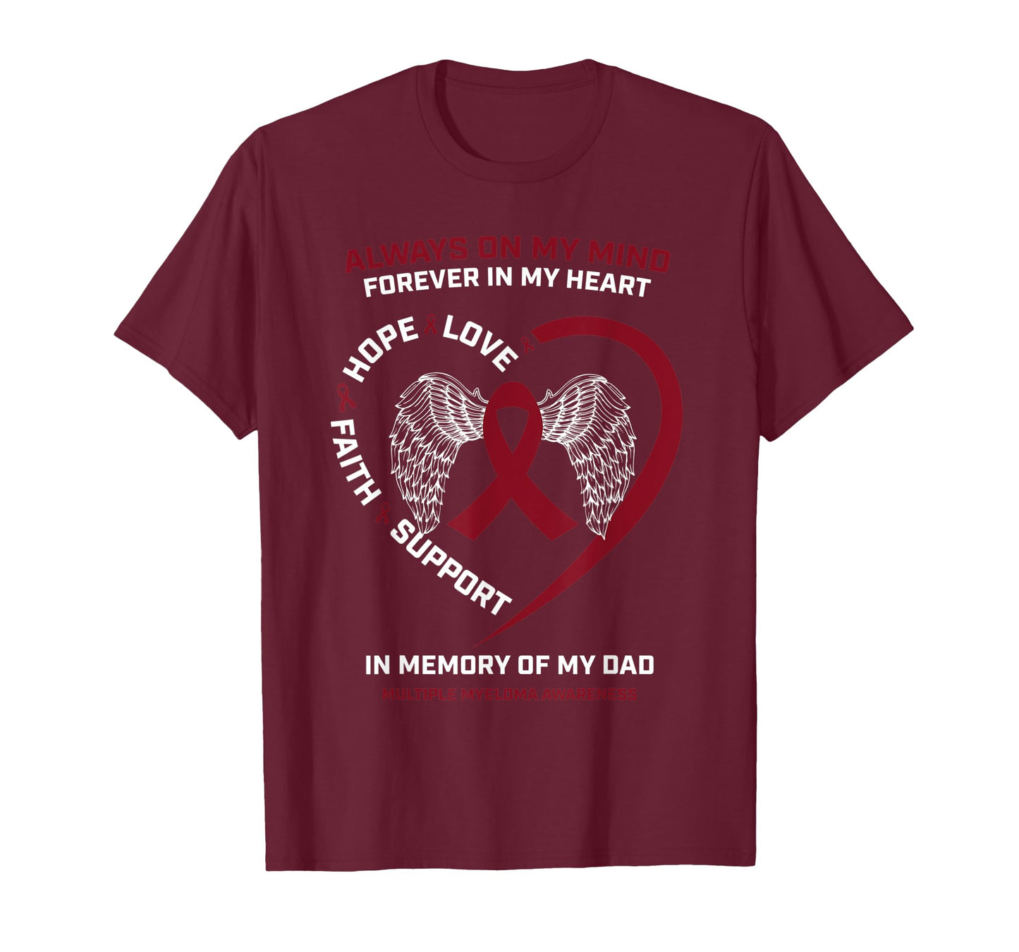 Cancer Father In Memory Of My Dad Multiple Myeloma Awareness T-Shirt