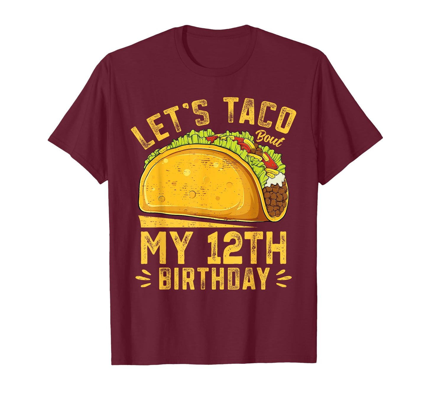 Funny 12 Year Old Let's Taco Bout My 12th Birthday T-Shirt
