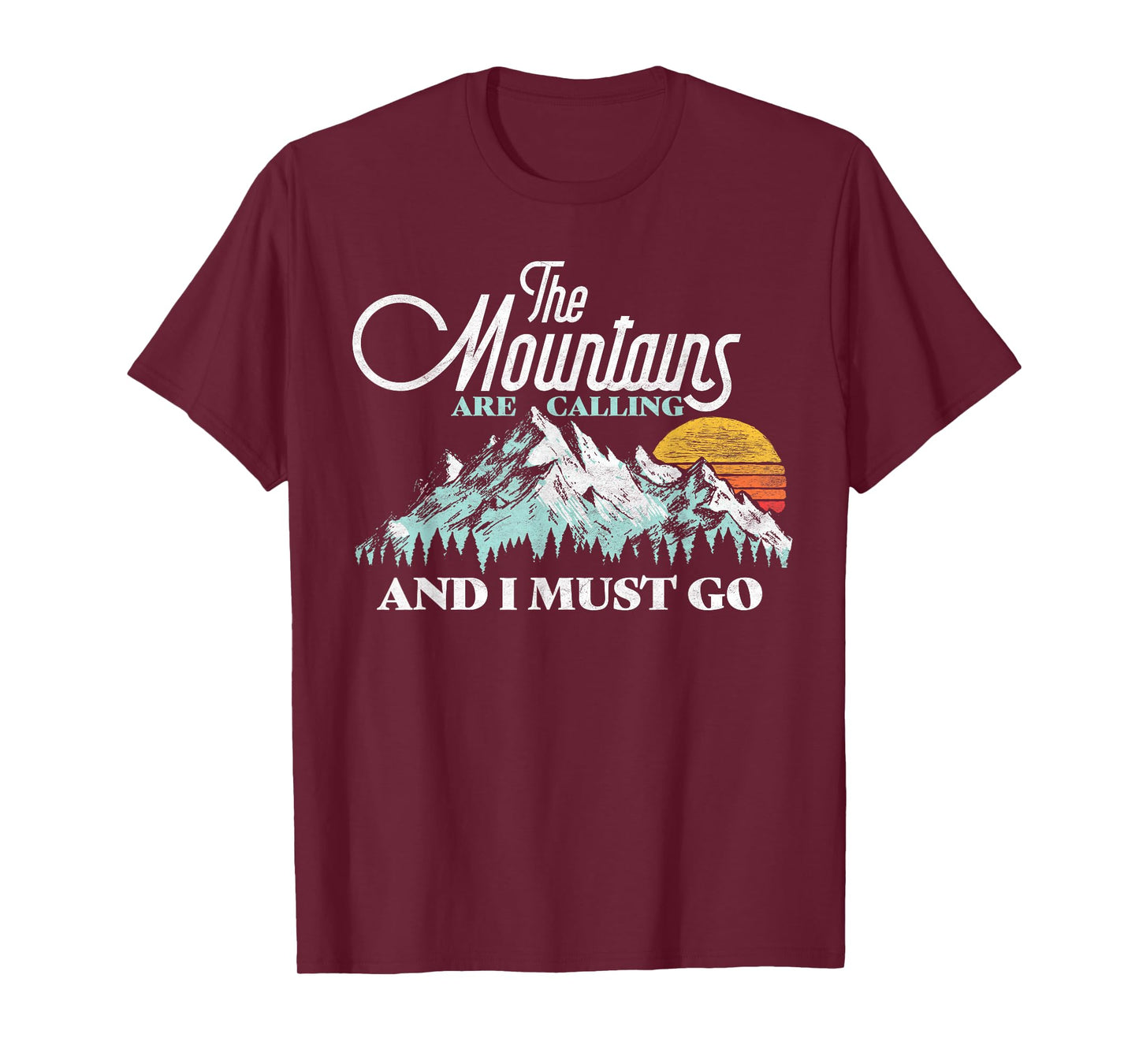 Mountains Are Calling & I Must Go Retro Vintage T-Shirt