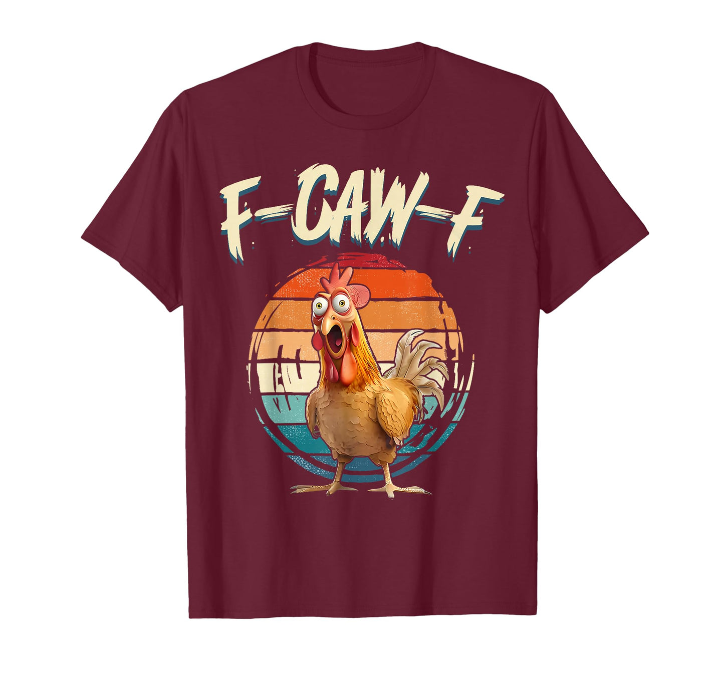 F-Caw-F Funny Chicken Humor Quote Rooster Meme Vintage T-Shirt