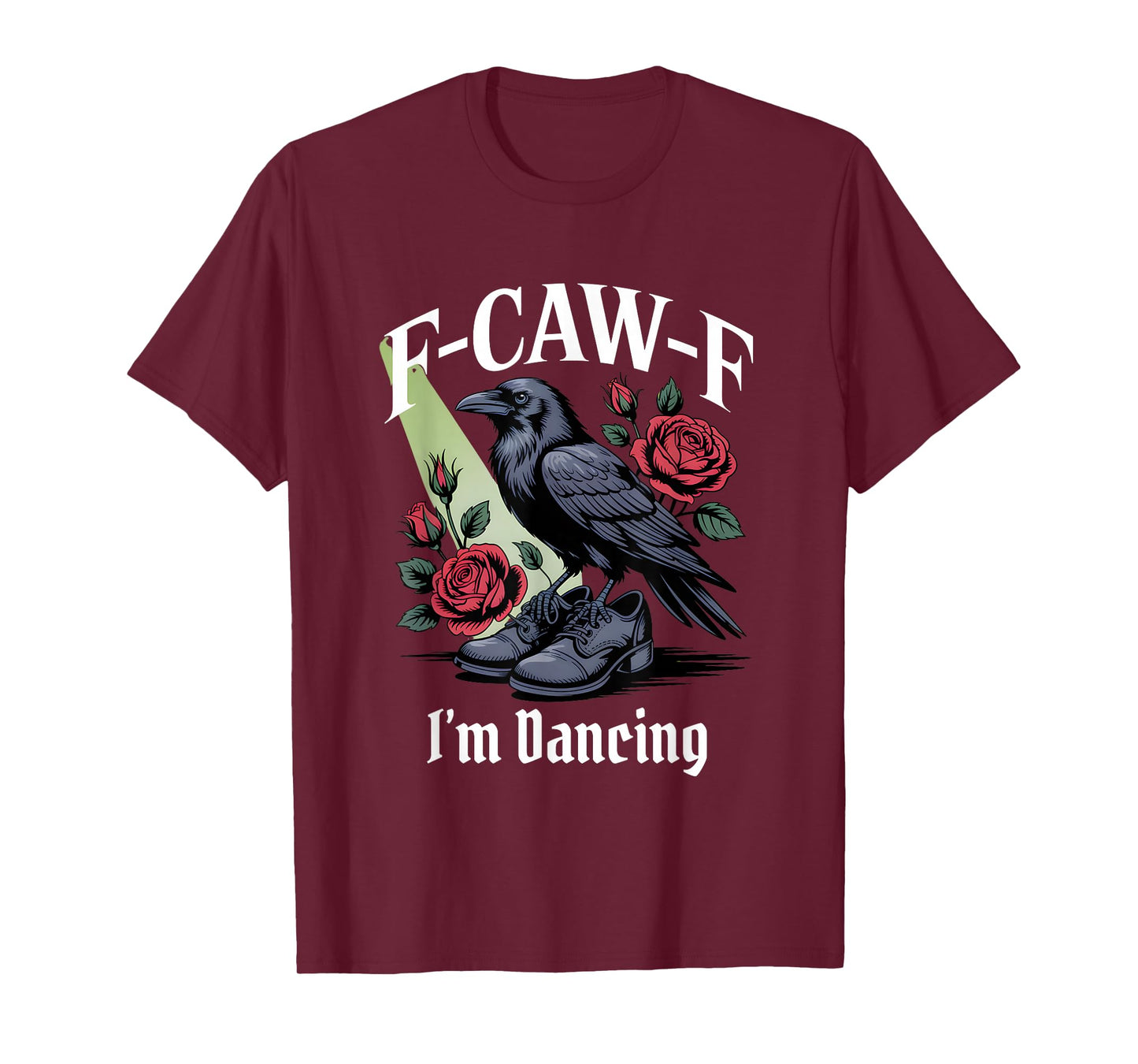 Funny F-Caw-F Dancing Gothic T-Shirt