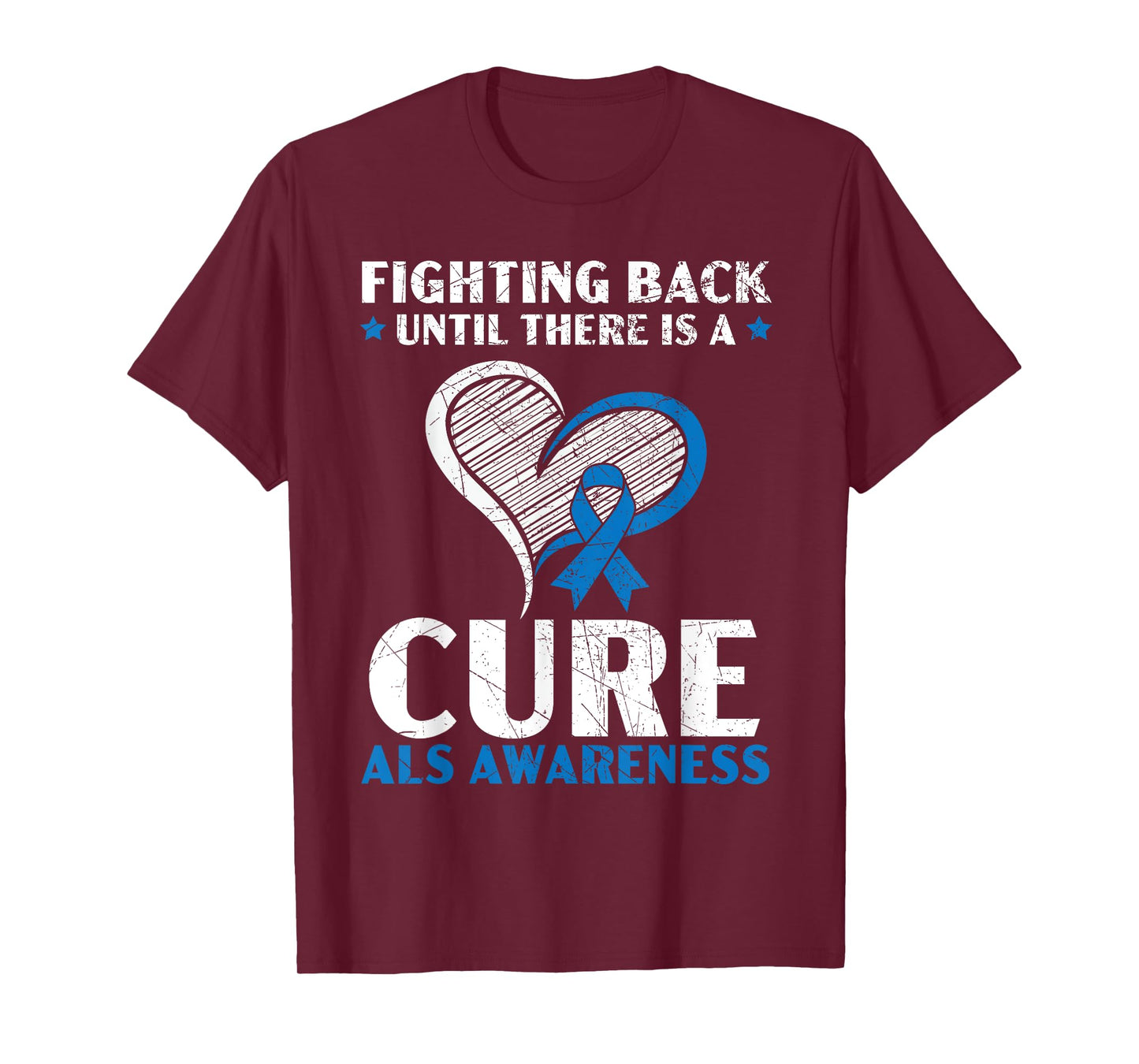 Fighting Back Until There Is A Cure ALS Awareness T-Shirt