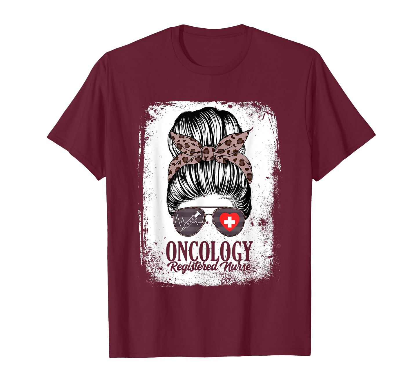 Oncology Registered Nurse Messy Bun Oncologist Women T-Shirt