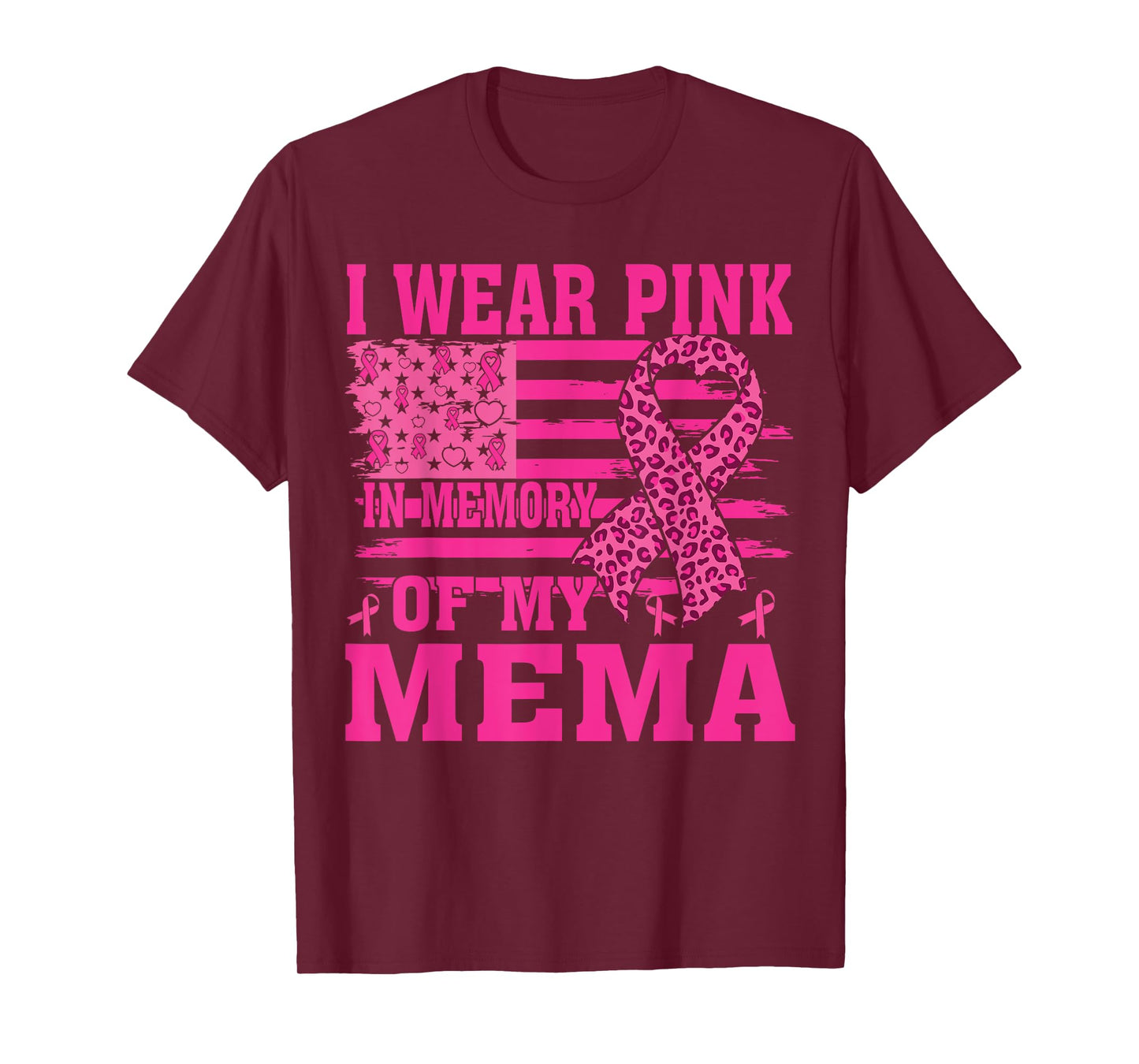 I Wear Pink In Memory Of My mema Breast Cancer Awareness T-Shirt