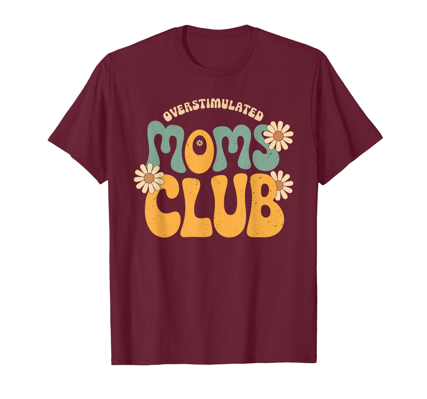 Overstimulated Moms Club Tshirt Mom Depression Mental Health T-Shirt