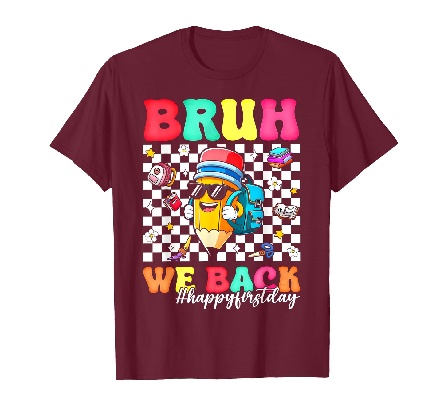 Bruh We Back Pencil First Day Of School Boys Girls Kids T-Shirt