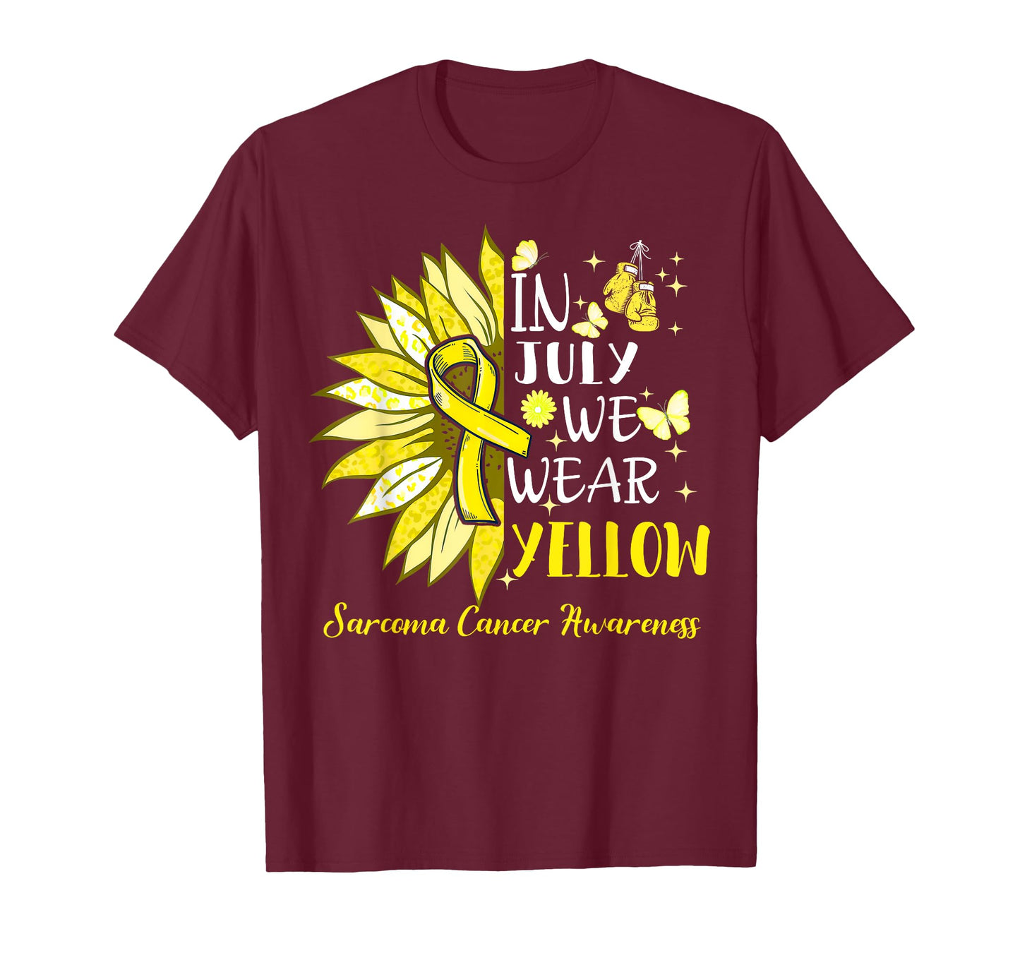 In July We Wear Yellow Sunflower Sarcoma Awareness T-Shirt