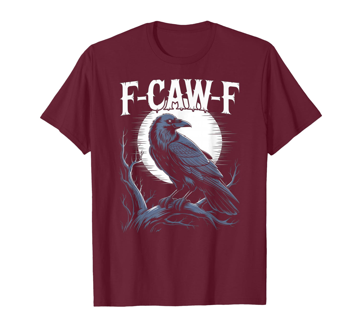 Funny F-CAW-F Crow Black Crow F-Caw-F Funny Black Bird Moon T-Shirt