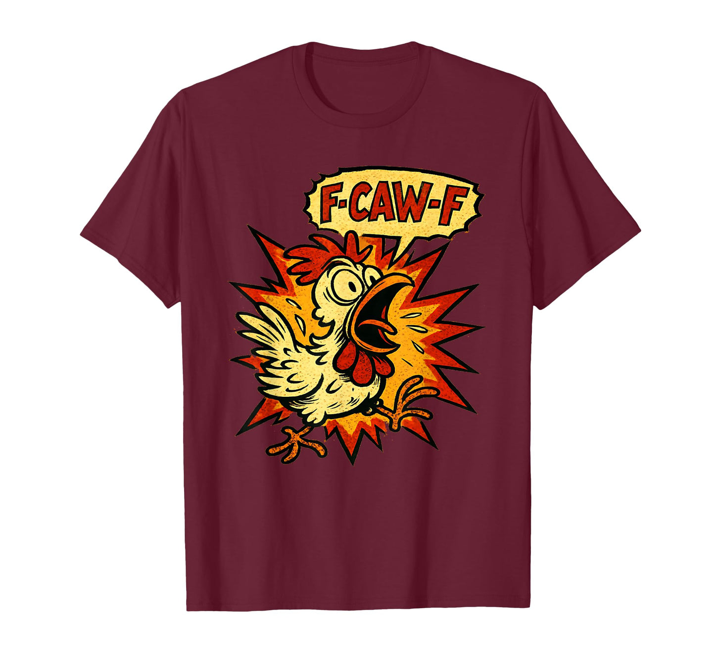 F-CAW-F Funny Angry Chicken Sarcastic Screaming Bird T-Shirt