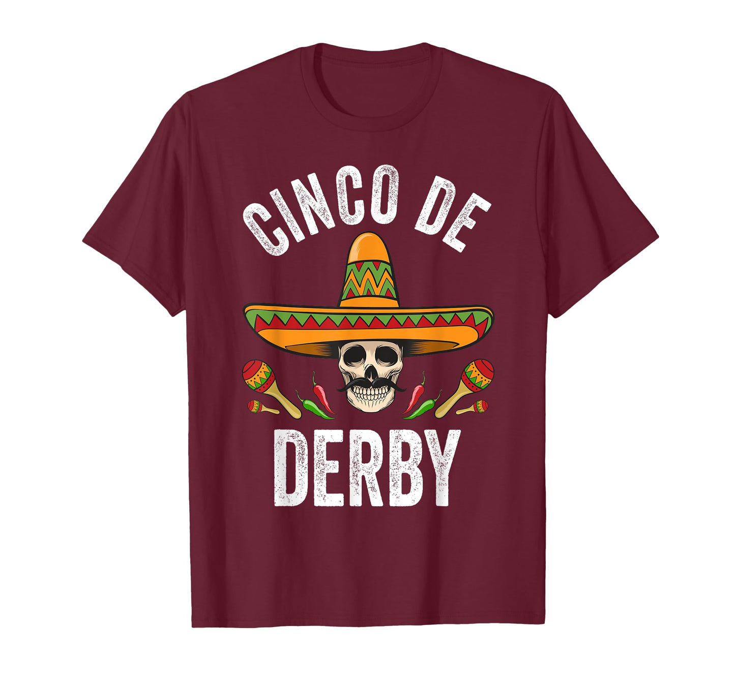 Cinco De Derby Shirt Funny Mexican Skull Cinco De Mayo T-Shirt