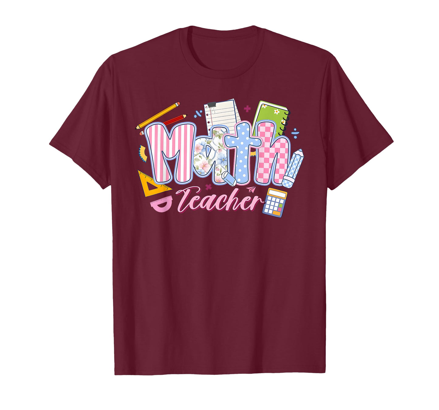 Funny Math Teacher Back To School First Day Of School T-Shirt