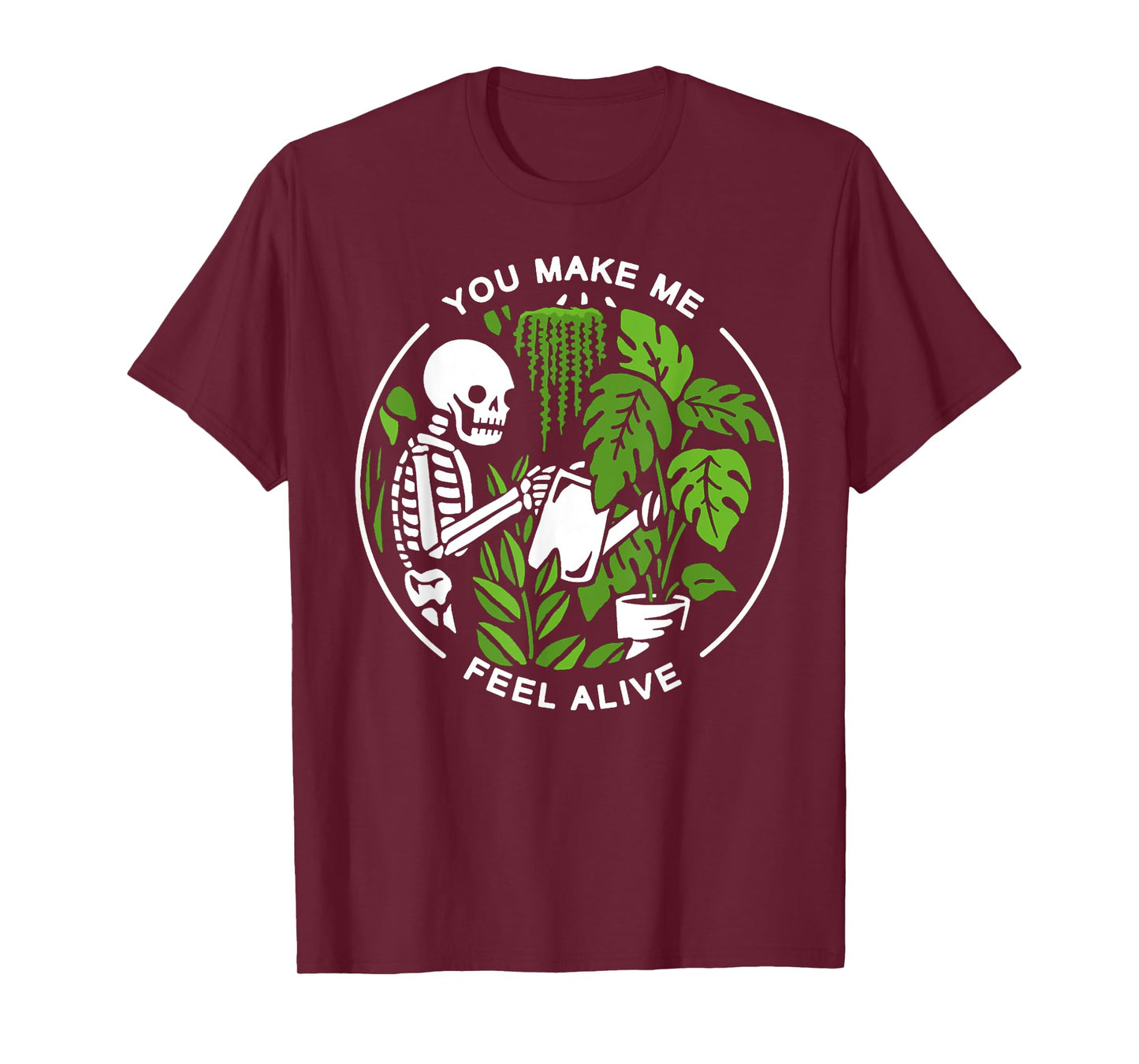 You Make Me Feel Alive T-Shirt T-Shirt
