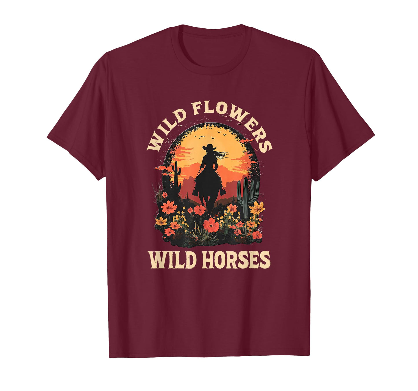 Western Cowgirl Rides Wild Horse Wild Flowers Wild Horses T-Shirt