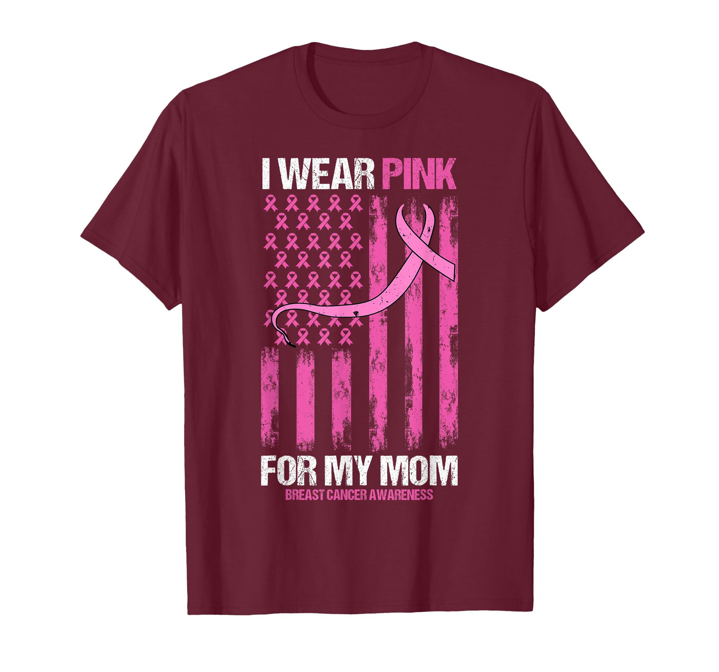 I Wear Pink For My Mom Breast Cancer Awareness American Flag Women Kids Men T-Shirt