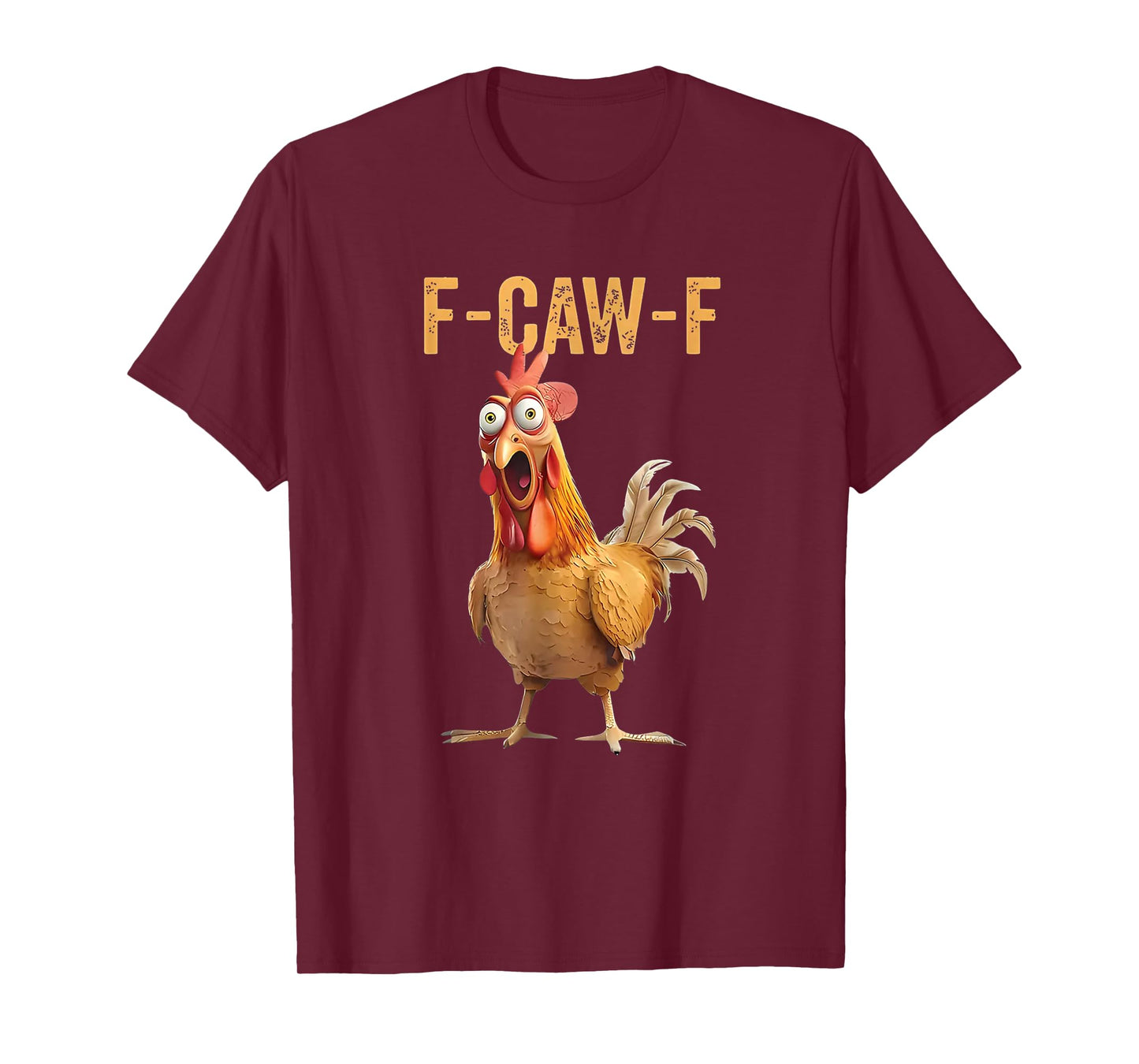 F-CAW-F Chicken Shirt Funny Animal Pun Tee T-Shirt