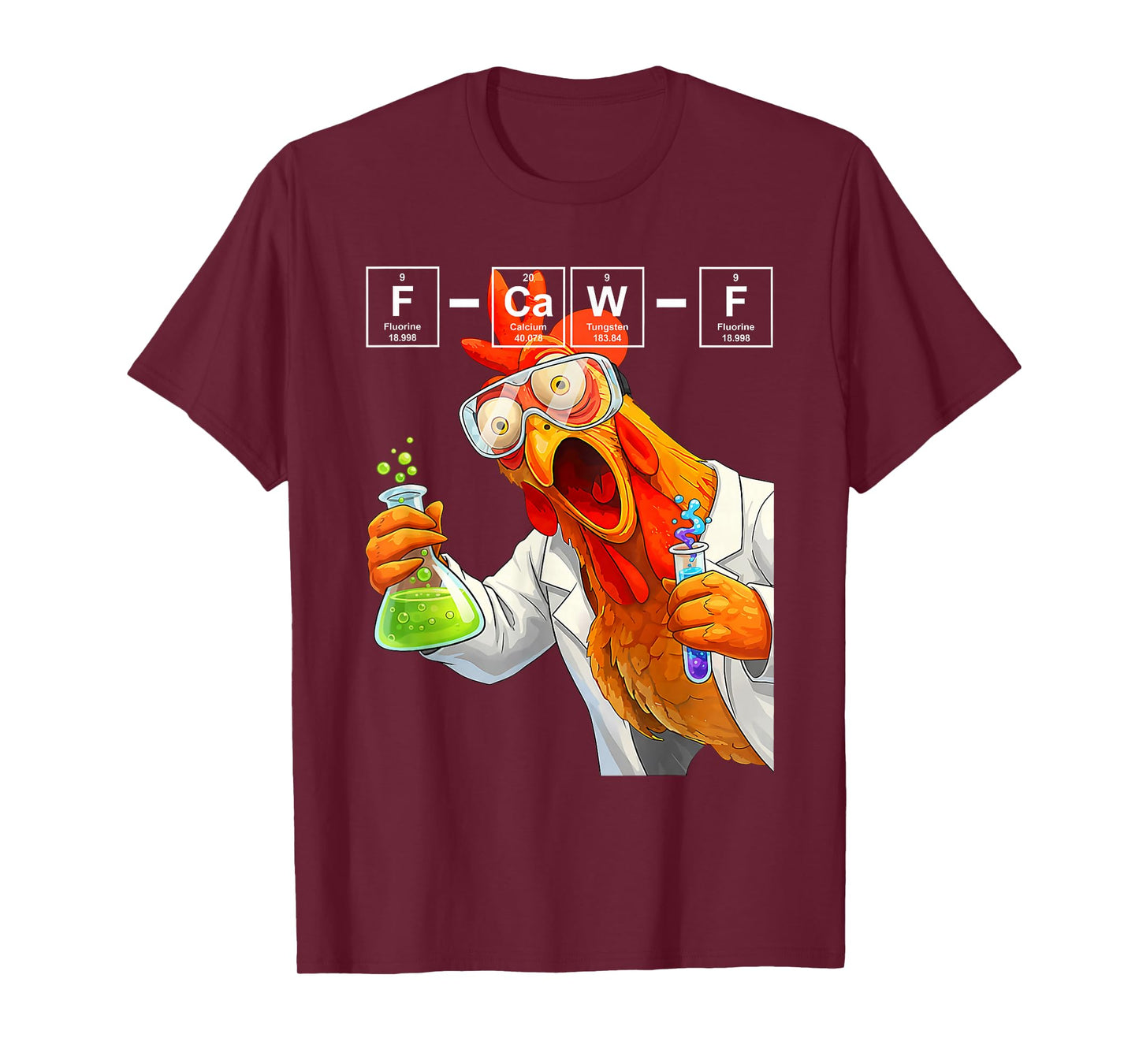 Chemistry F-CAW-F Chicken Scientist Periodic Table Elements T-Shirt