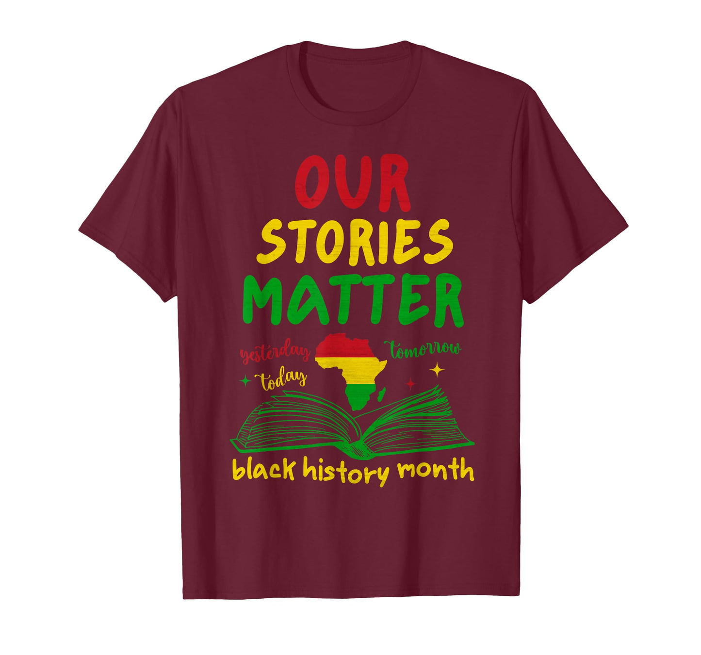 Our Stories Matter Black History Month Inspirational Saying T-Shirt