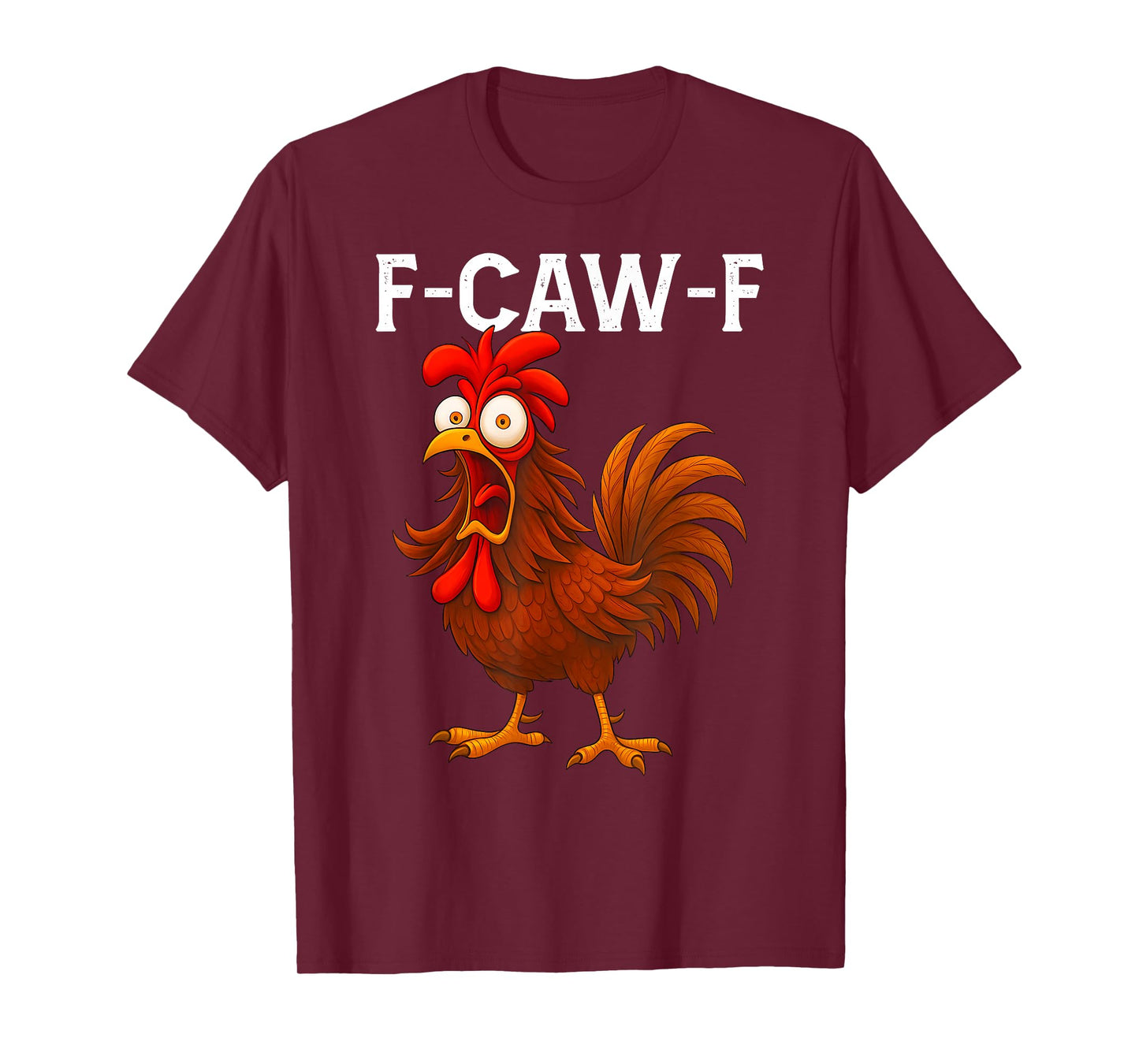 Funny F-Caw-F Chicken FCAWF Chicken Farm Animals T-Shirt