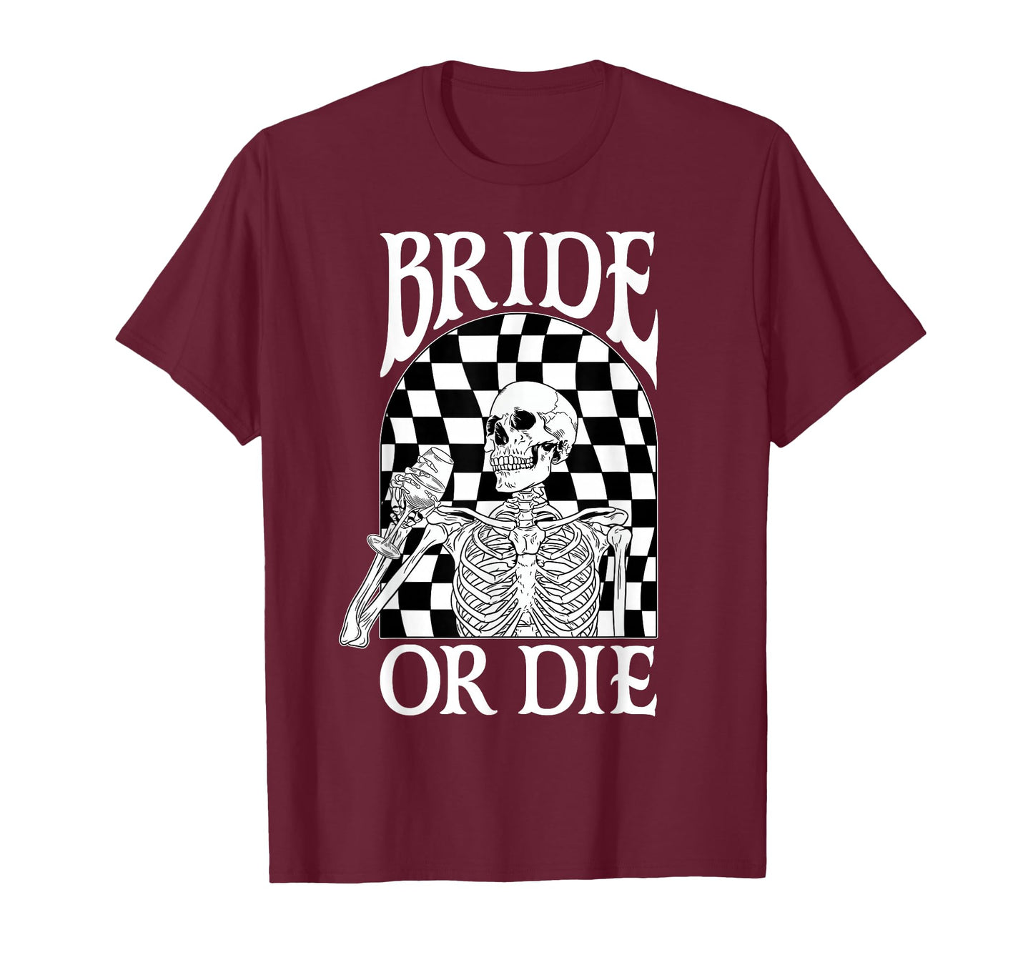 Bride Or Die Skeleton Drinking Halloween Bach Party T-Shirt
