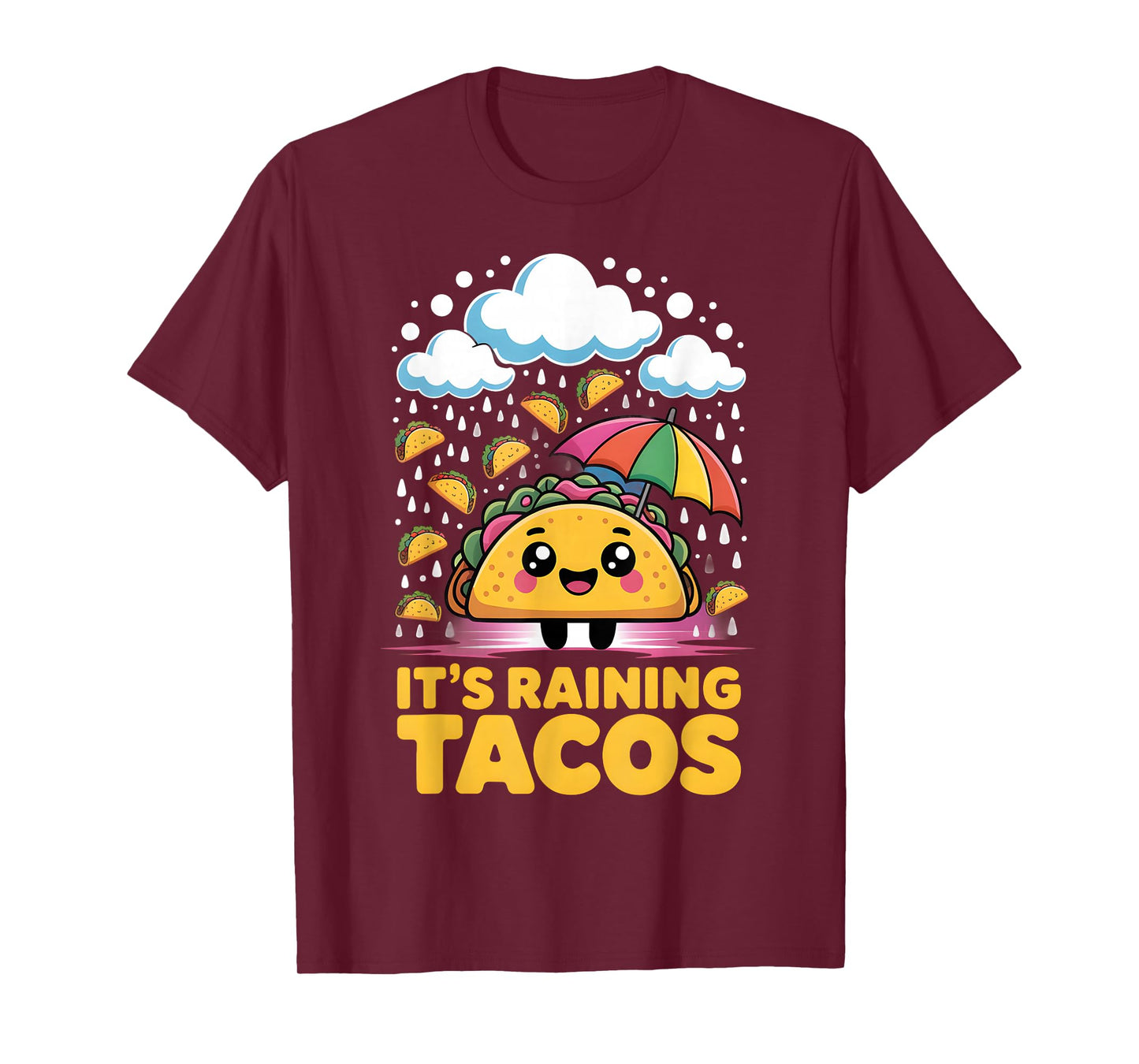 It’s Raining Tacos Cute Food Kawaii Colorful Design T-Shirt