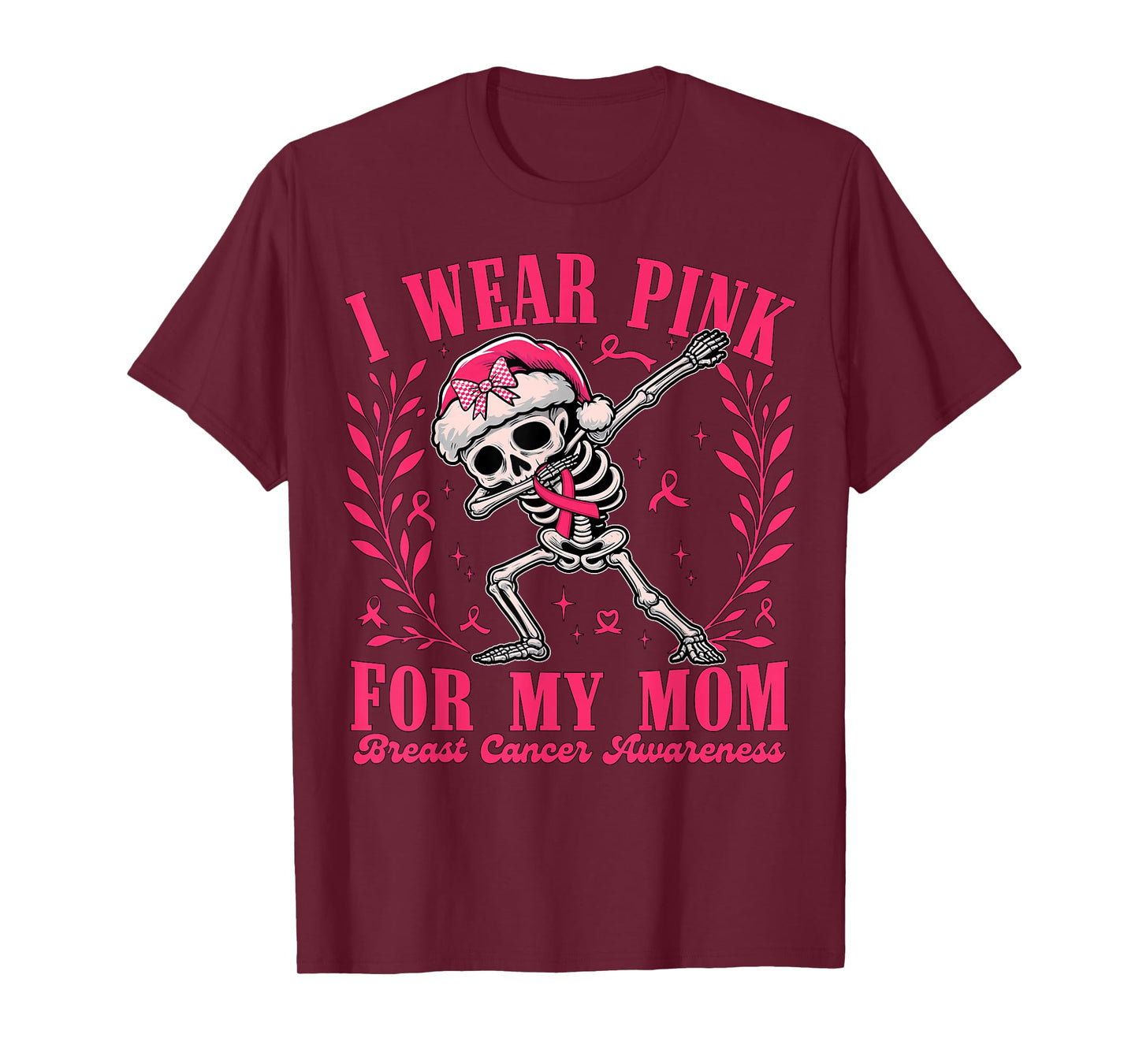 I Wear Pink for My Mom Ribbon Skeleton Breast Cancer Women T-Shirt
