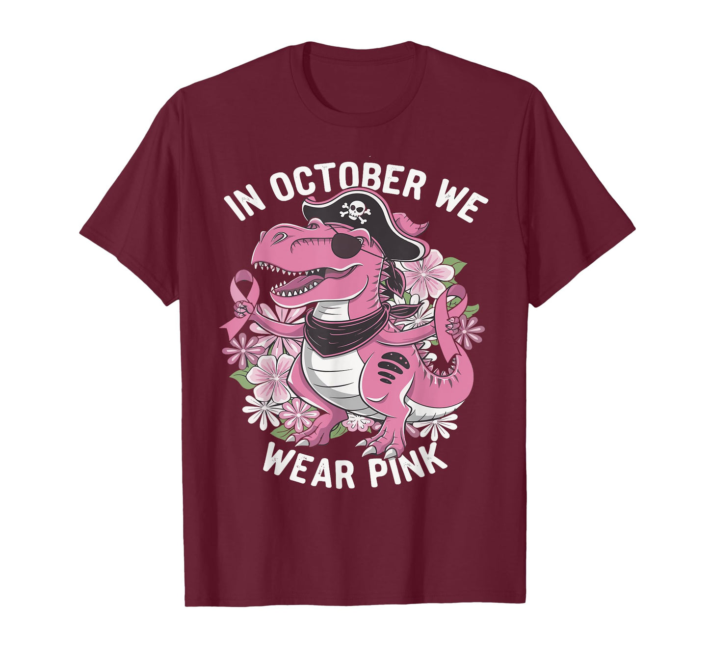 In October We Wear Pink Dinosaur Pirate Breast Cancer T-Shirt