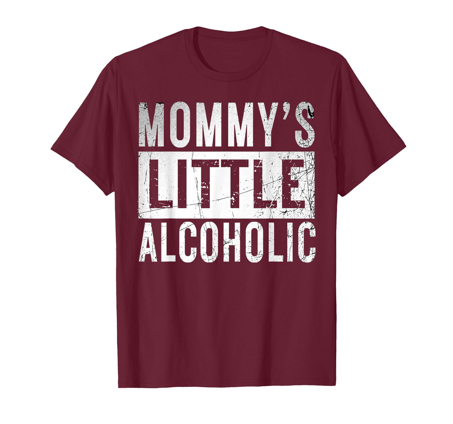 Mommy's little alcoholic Funny edgy Alcoholism Mom Humor T-Shirt