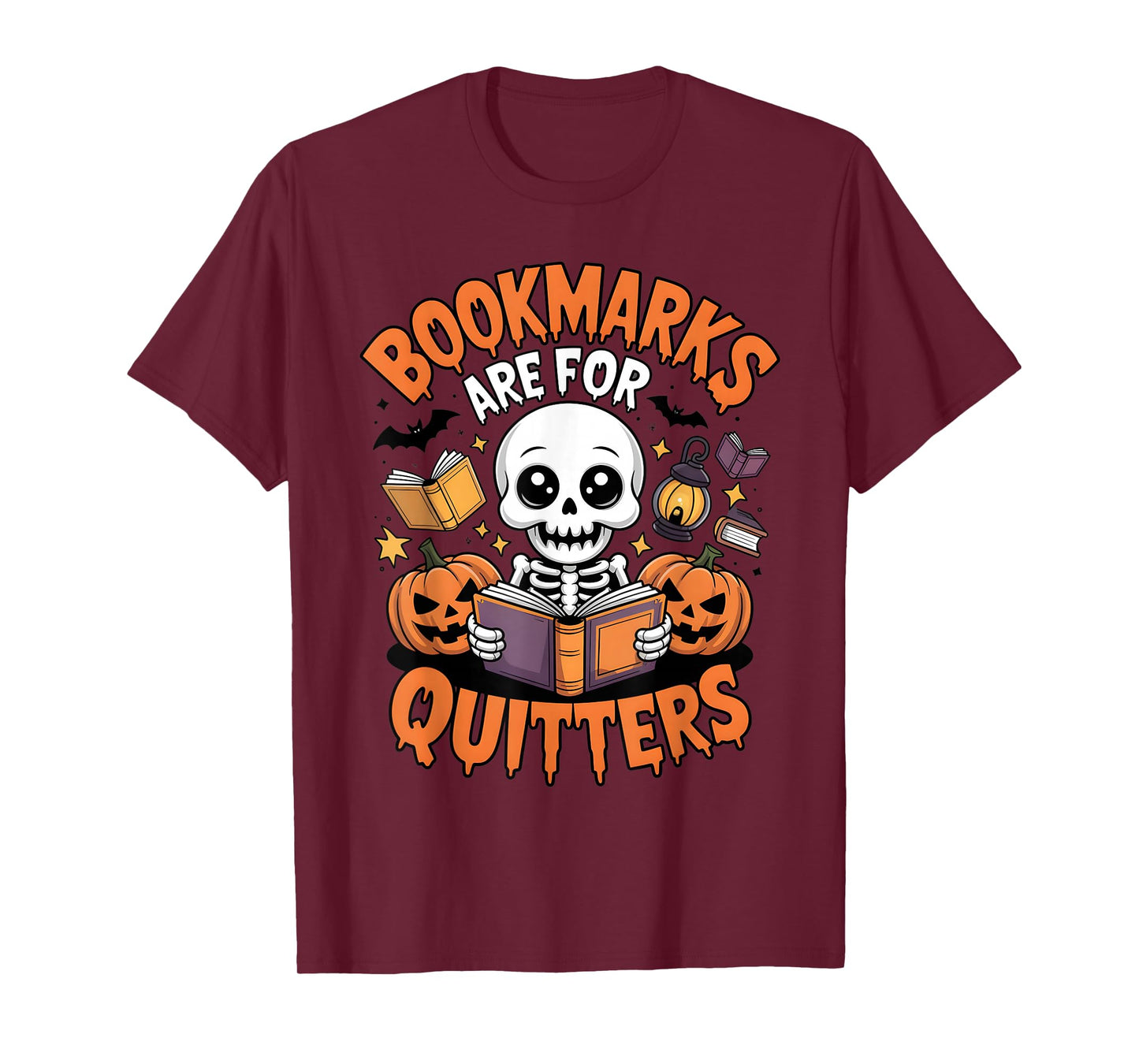 Bookmarks are for Quitters Halloween Skeleton Books Reading T-Shirt
