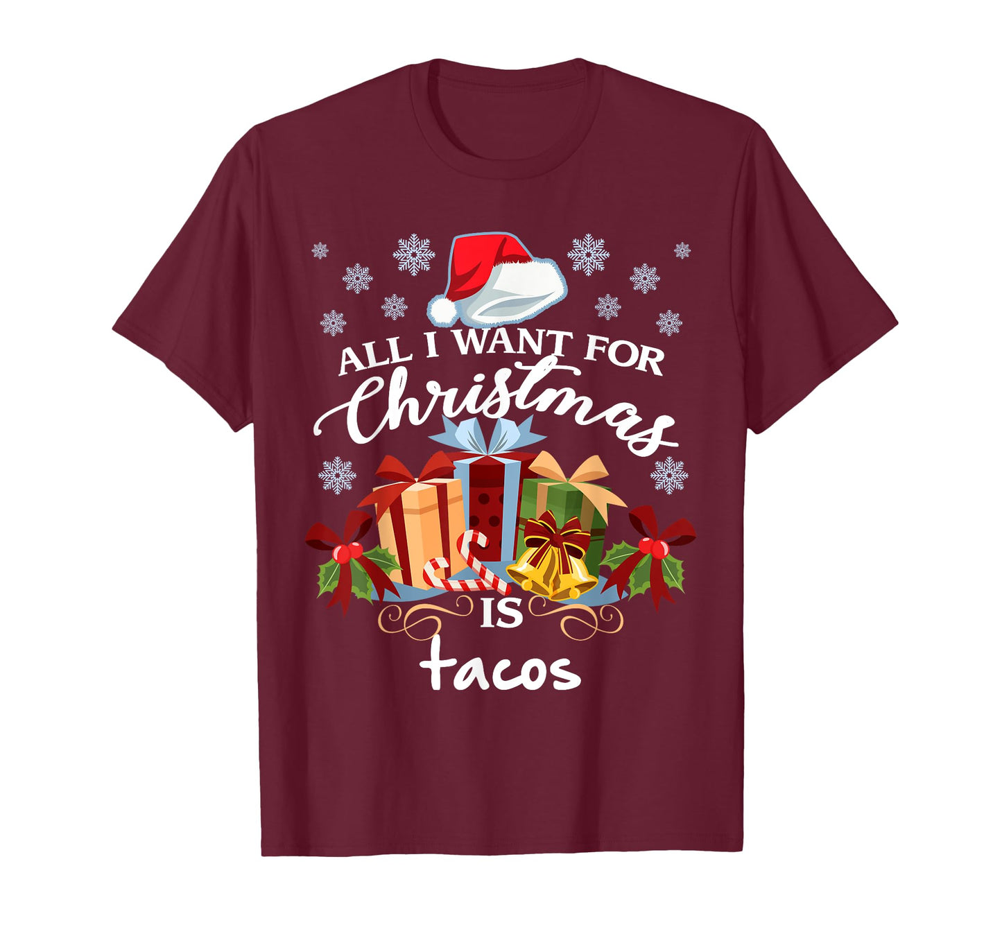 All I Want For Christmas Is Tacos Funny Mexican Food T-Shirt T-Shirt