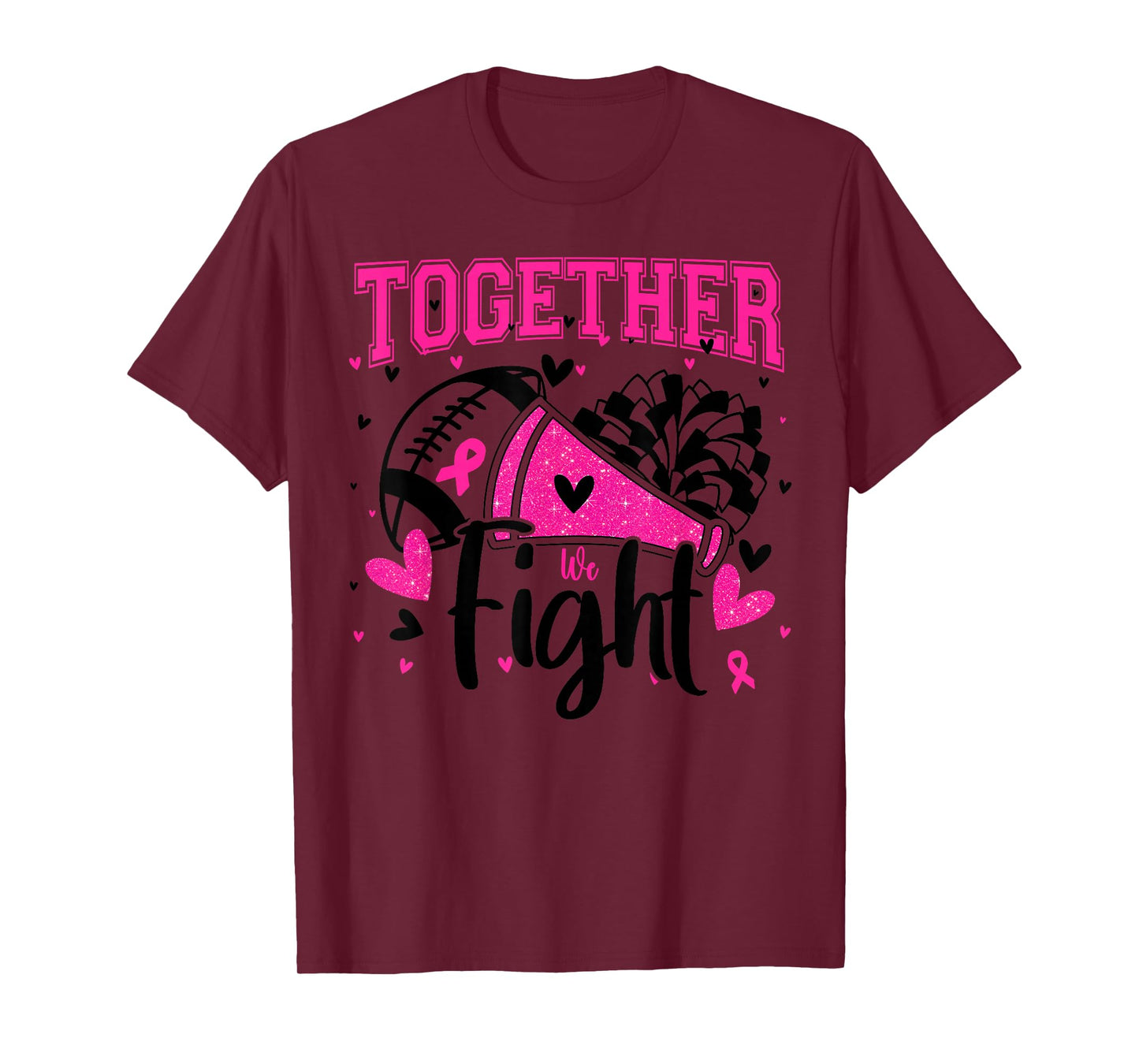 Together We Fight Breast Cancer Cheer Pink Ribbon Women T-Shirt