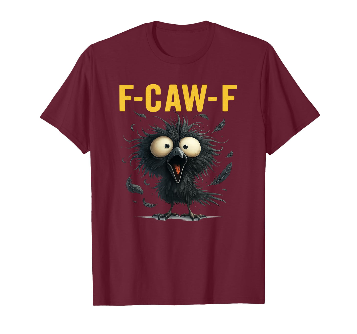 F-Caw-F Shirt for Man Woman Funny F-Caw-F Black Crow Bird T-Shirt