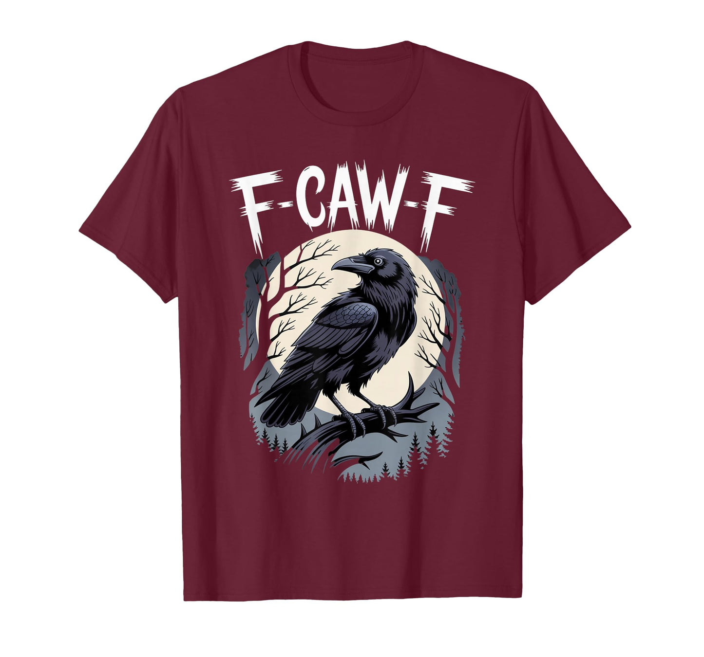 F-CAW-F Funny Gothic Raven Design for Dark Humor Lovers T-Shirt
