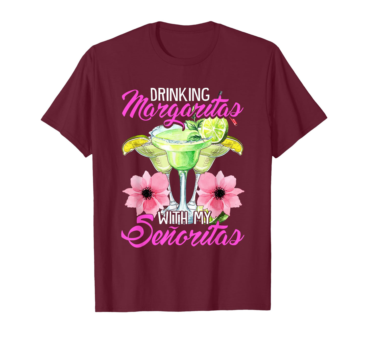 Drinking Margaritas With My Senoritas, Cute Drinking Ladies T-Shirt