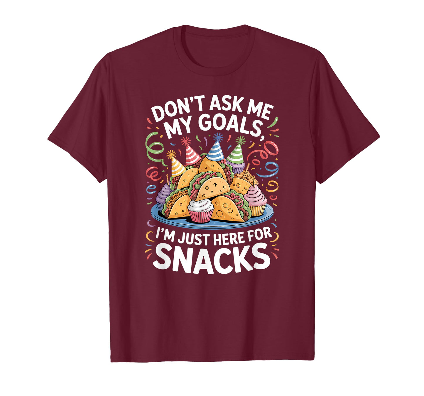 I’m Just Here for Snacks Funny New Years Party Food T-Shirt