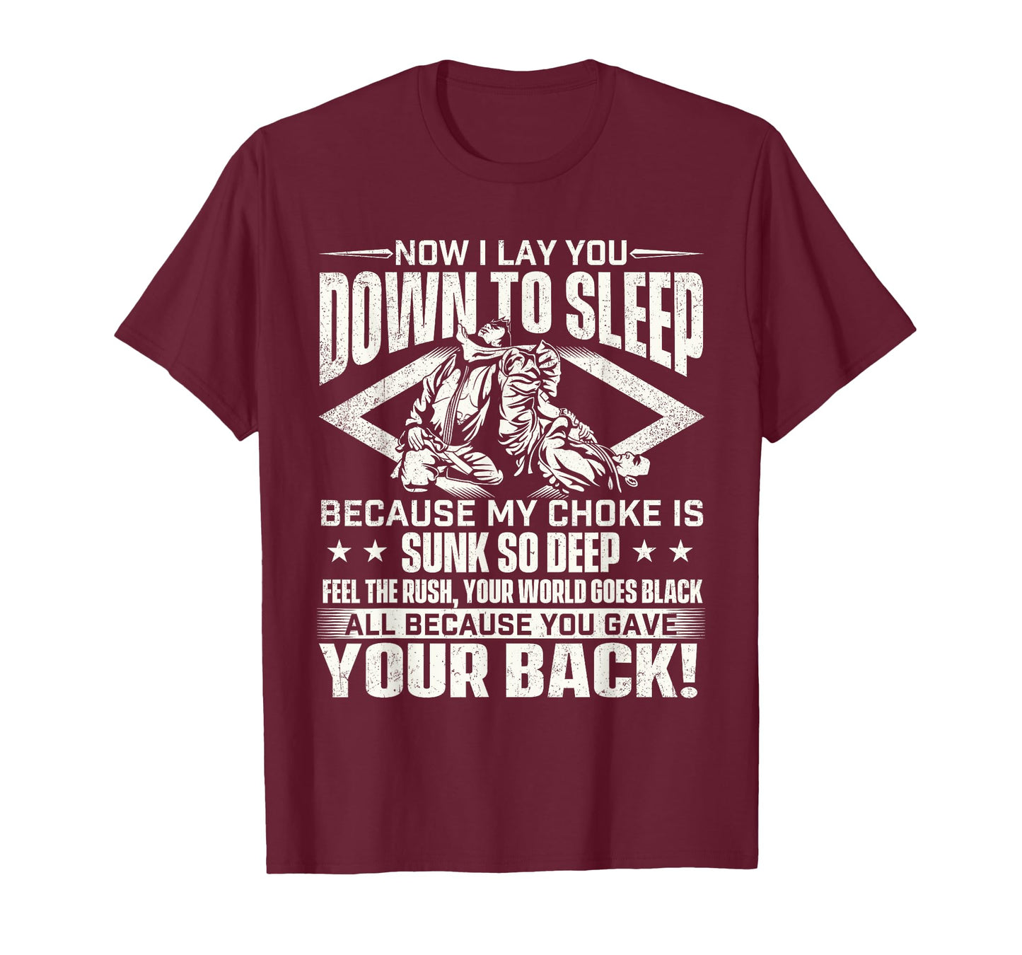 Now I Lay You Down To Sleep - Jiu Jitsu Martial Arts BJJ T-Shirt
