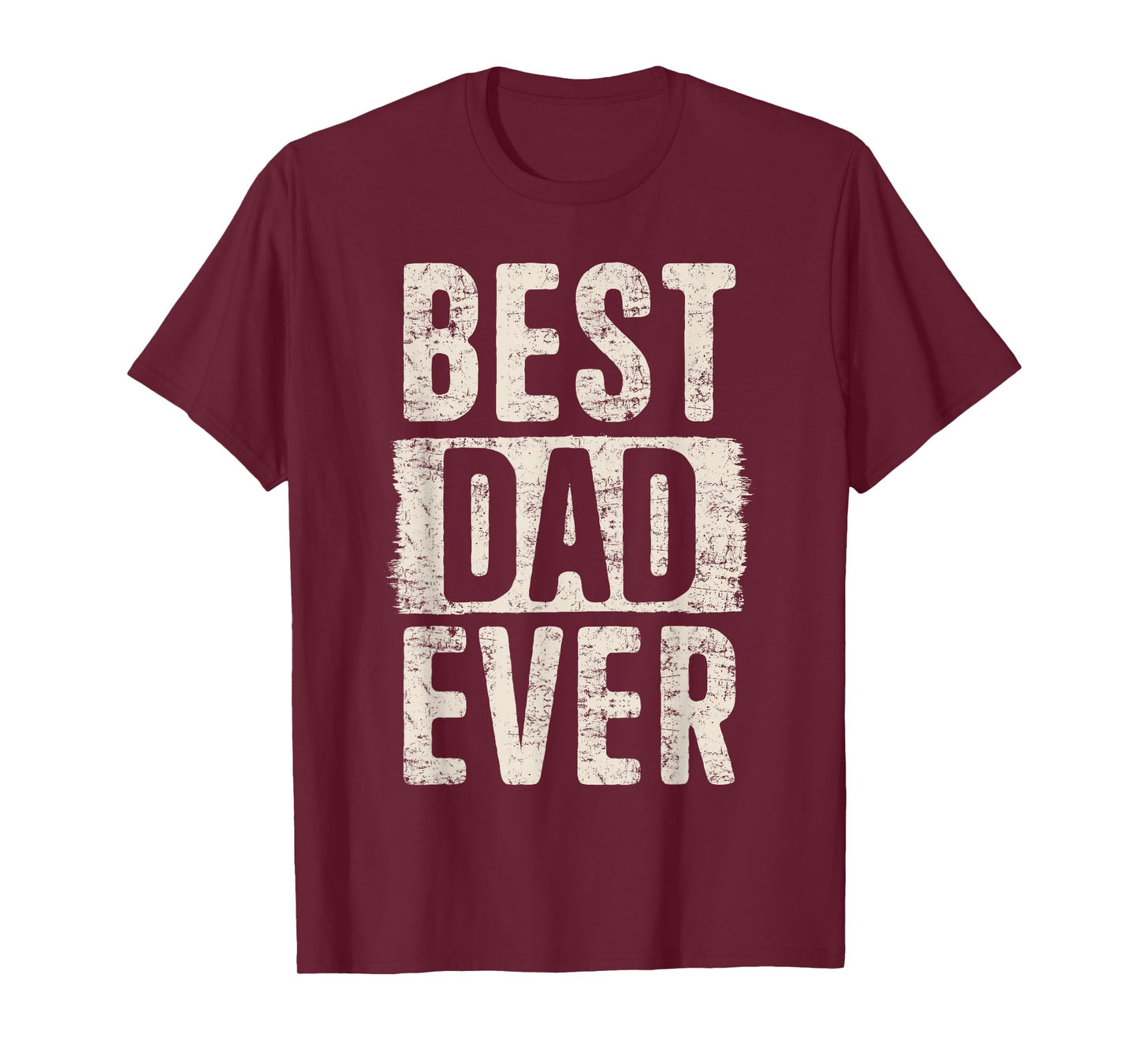 Best Dad Ever Father's Day Loving Dad Father Proud Dad T-Shirt
