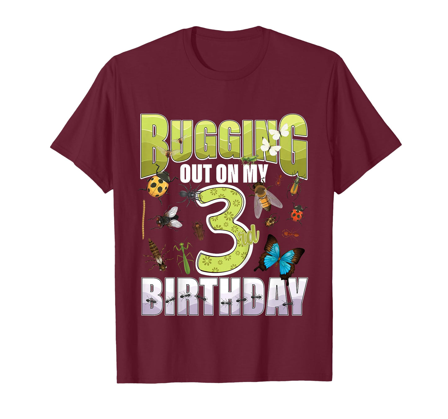 3 Year old Insect Lovers Bugging Out On My 3rd Birthday Bug T-Shirt