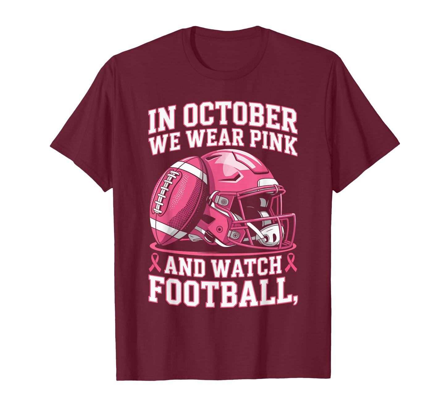 in October We Wear Pink Tackle Breast Cancer Awareness Month T-Shirt