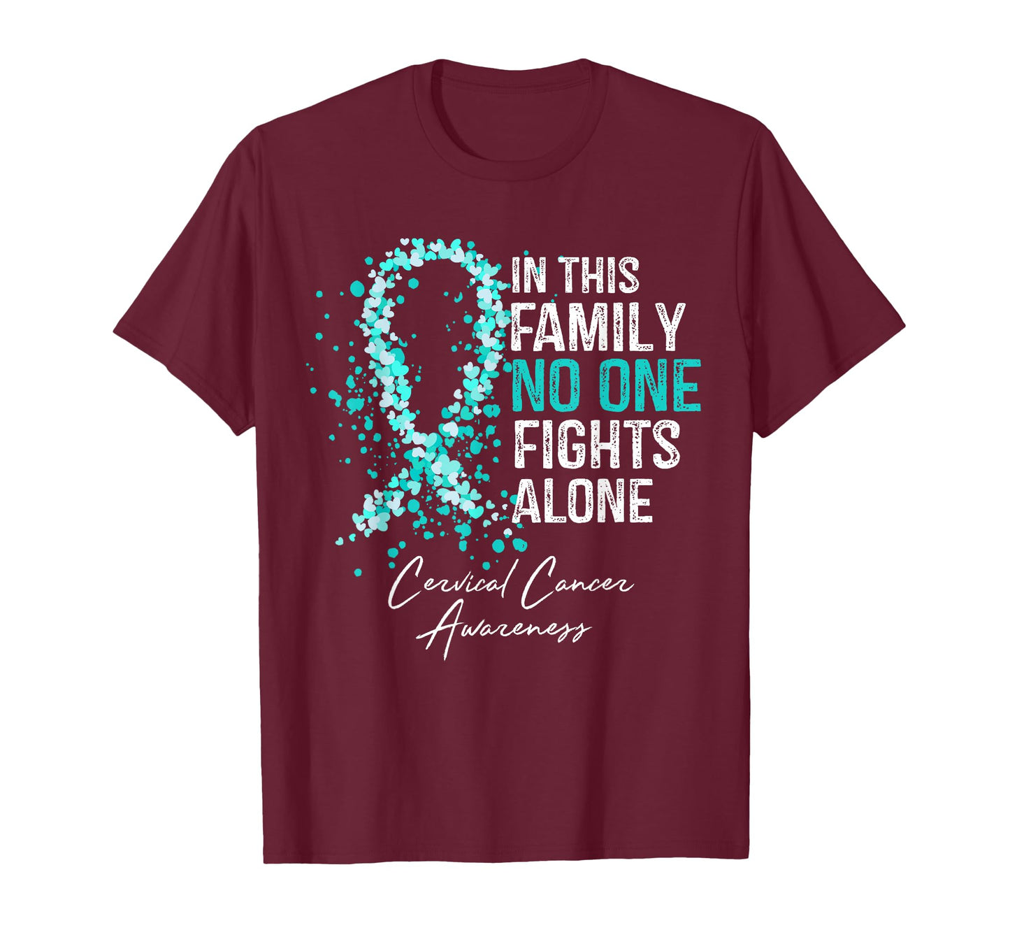 In This Family No One Fights Alone Shirt Cervical Cancer T-Shirt