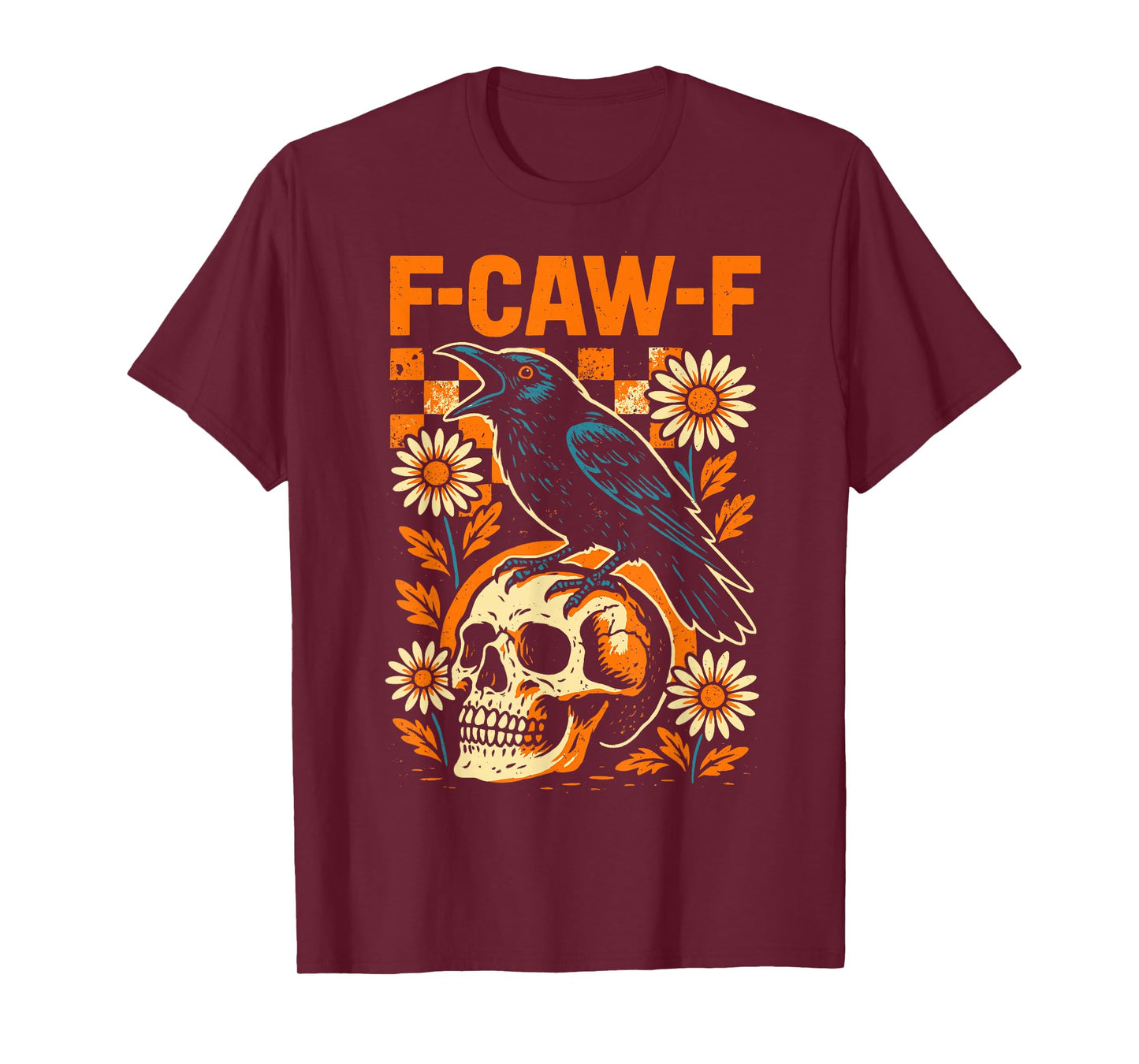 Crow F-Caw-F Funny Black Rook Bird Flowers Adult Humor T-Shirt